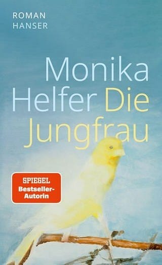 Monika-Helfer - Die-Jungfrau