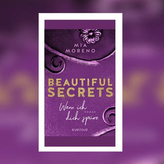 Mia-Moreno---Beautiful-Secrets-2-Wenn-ich-dich-spüre