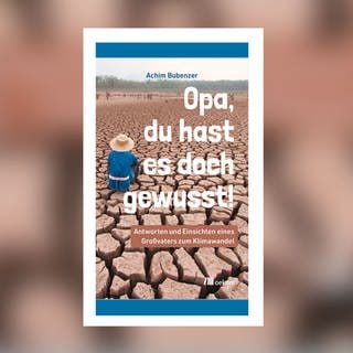 Achim Bubenzer - Opa, du hast es doch gewusst!