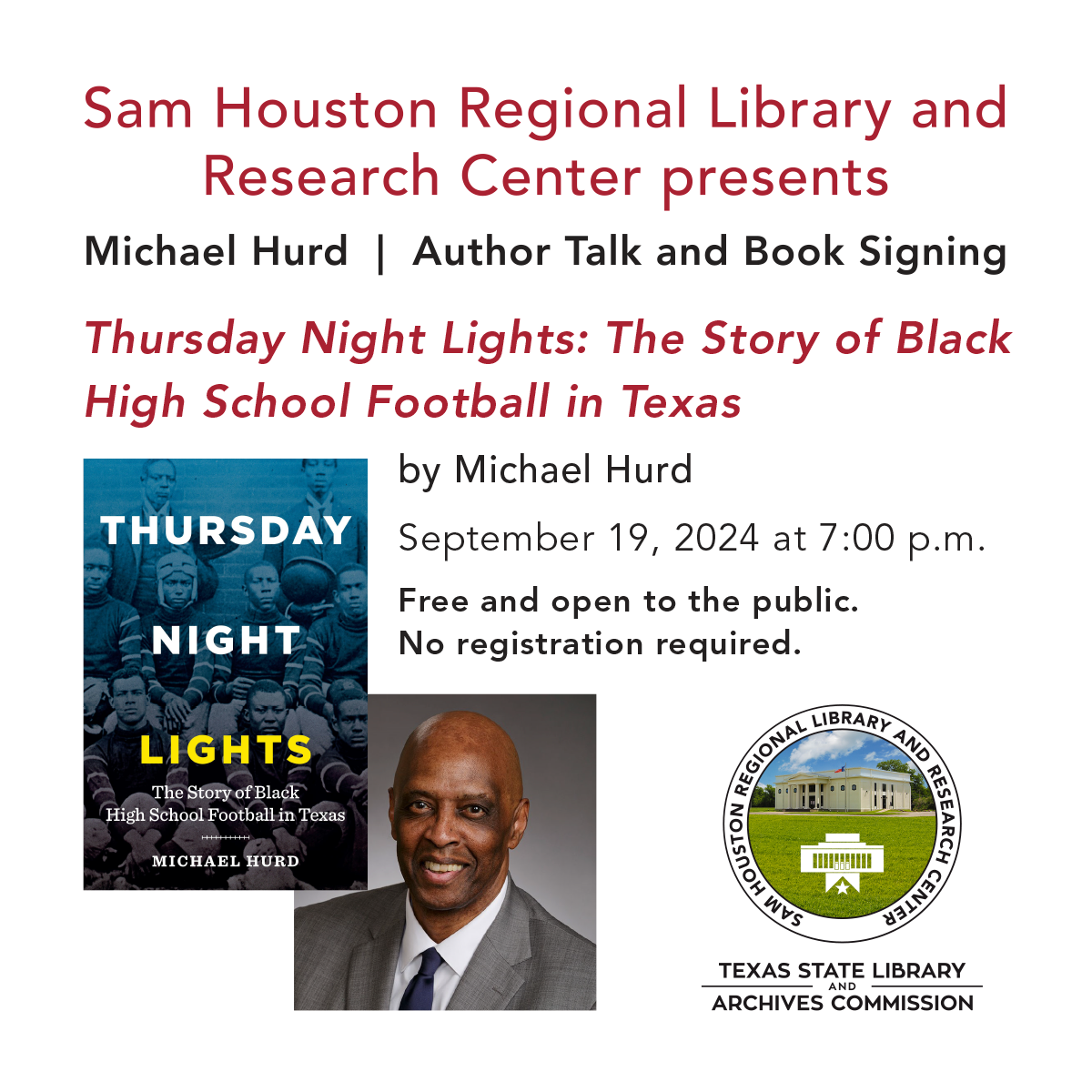 Promo graphic with author photo and book cover reading Michael Hurd, author talk and book signing, Thursday Night Lights: The Story of Black High School Football in Texas, September 19 at 7 pm, free and open to the public, no registration required 