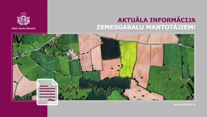 Turpmāk katru gadu 1. augustā izplatīsim informāciju par zemesgabaliem, par kuriem nav ziņu par mantotājiem