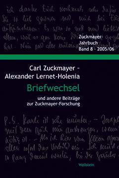 Carl Zuckmayer - Alexander Lernet-Holenia Briefwechsel und andere Beiträge zur Zuckmayer-Forschung