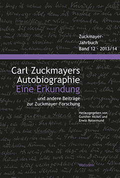 Carl Zuckmayers Autobiographie. Eine Erkundung