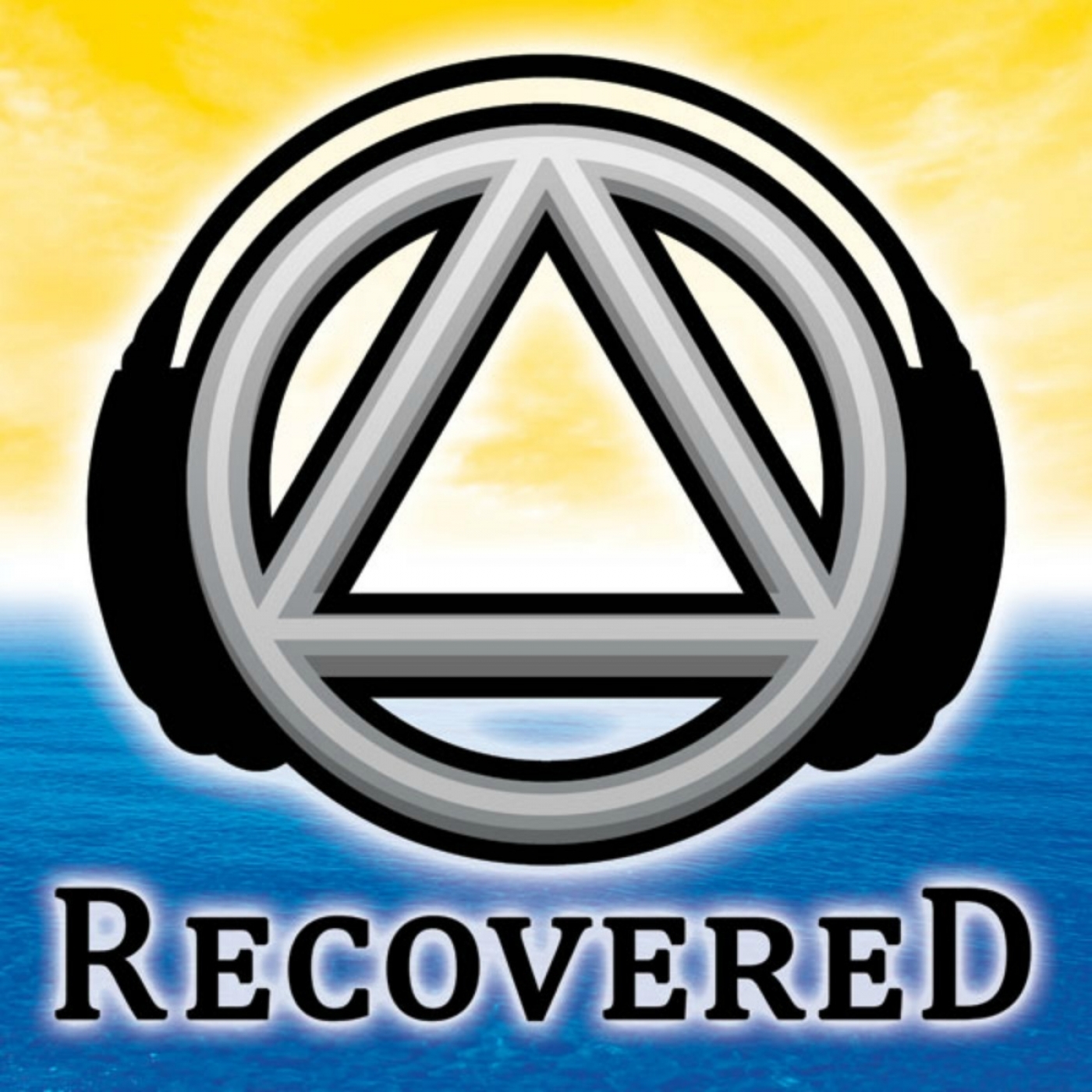 Recovered Podcast - The Unofficial Alcoholics Anonymous AA Recovery Podcast for The Alcoholic Addict and Al-Anon show art