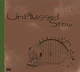 Unplugged Stray