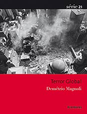 Dem�trio Magnoli investiga as motiva��es do terrorismo global da Al Qaeda