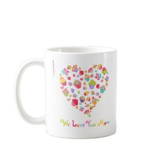 We Love Mom*Mother's Day Mug mug
