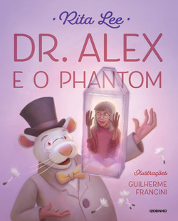 
Rita Lee lança Dr. Alex e o Phantom, novo título do sucesso Dr. Ale...