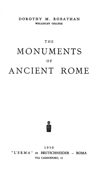 First page of “The Monuments of Ancient Rome (1950) DOROTHY M. ROBATHAN”