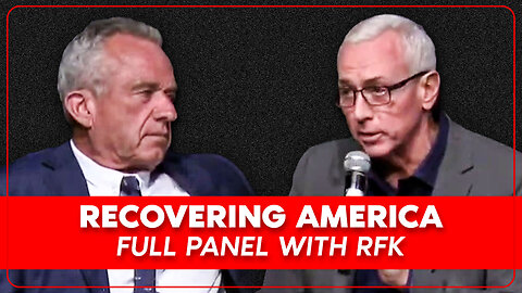 Recovering America: Robert F. Kennedy Jr. & Dr. Drew Discuss Solutions to Our Addiction Crisis