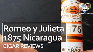 MILD w/ WOOD & SPICE. The Romeo y Julieta 1875 NICARAGUA Toro - CIGAR REVIEWS by CigarScore