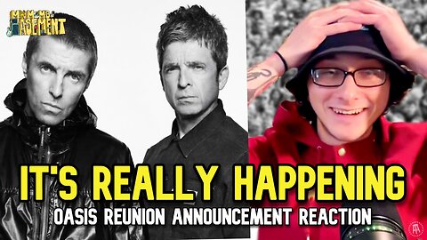 OASIS REUNION ANNOUNCEMENT LIVE REACTION | MY MOM'S BASEMENT