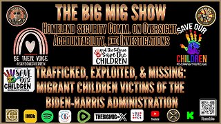 TRAFFICKED, EXPLOITED, & MISSING: MIGRANT CHILDREN VICTIMS OF THE BIDEN-HARRIS ADMINISTRATION