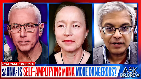 saRNA: Is 'Self-Amplifying mRNA' More Dangerous – Or Just More Snake Oil? w/ Sasha Latypova & Dr. Jay Bhattacharya – Ask Dr. Drew