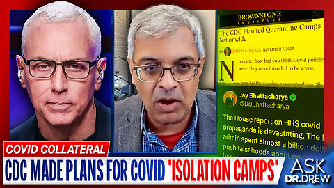 Bombshell Report: CDC Plans Included COVID Isolation Camps, Vaccinated-Only Spaces & Vaccine Passports w/ Dr. Jay Bhattacharya & Vanessa Dylyn – Ask Dr. Drew