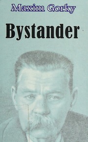 Cover of edition bystander0000gork_m5j4