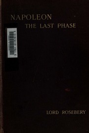 Cover of edition napoleonlastphase00roseuoft