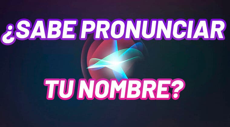 Imagen de ¿Siri no sabe pronunciar tu nombre? No te preocupes, yo te enseño a que aprenda