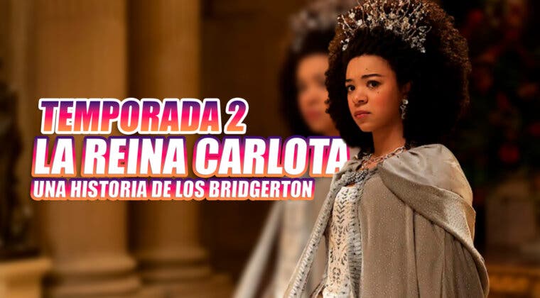 Imagen de Todo lo que se sabe sobre la temporada 2 de La reina Carlota: Una historia de Los Bridgerton