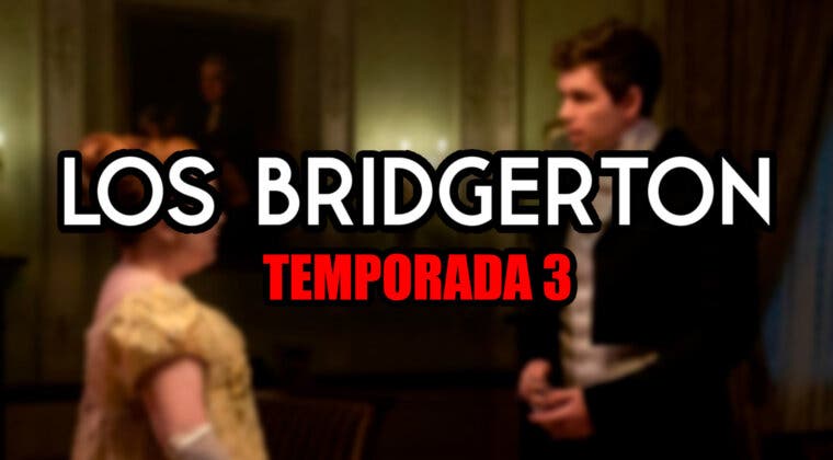 Imagen de Este cambio al que se enfrenta la temporada 3 de Los Bridgerton ha cabreado (y mucho) a los fans de la serie de Netflix