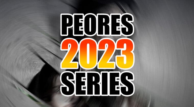 Imagen de ¿Alguien se acuerda de ellas? Estas son las 5 peores series de 2023