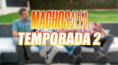 Imagen de Temporada 2 de Machos Alfa: Fecha de estreno, trama y otras claves del regreso de la comedia de Netflix