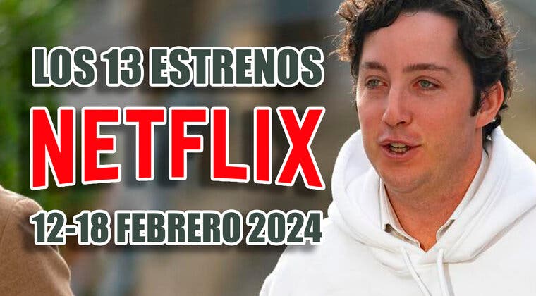 Imagen de Pasa San Valentín en casa con estos 13 estrenos de Netflix de la semana (12-18 febrero 2024)