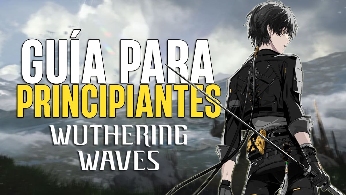 Guía para Principiantes Wuthering Waves