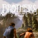 Brothers: A Tale of Two Sons