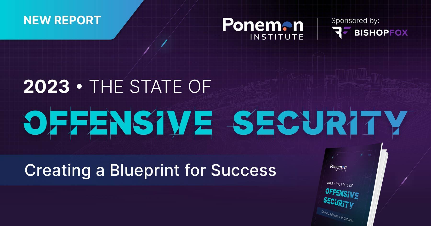 Ponemon Institute logo with teal title for new report: The State of Offensive Security 2023, creating a Blueprint for Success.