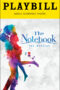 The Notebook Playbill - Opening Night