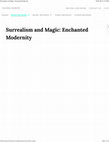 Research paper thumbnail of Rev. of Surrealism and Magic: Enchanted Modernity. Exhibition and Catalog by Grazina Subelyte and Daniel Zamini. Peggy Guggenheim Collection and the Museum Barbarini in Assoc. with Prestel, 2022. Facing North (July 2023).