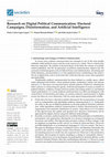 Research paper thumbnail of Research on Digital Political Communication: Electoral Campaigns, Disinformation, and Artificial Intelligence