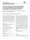 Research paper thumbnail of Twelve weeks' progressive resistance training combined with protein supplementation beyond habitual intakes increases upper leg lean tissue mass, muscle strength and extended gait speed in healthy older women