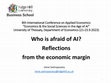 Research paper thumbnail of Who is afraid of AI? Reflections from the economic margin