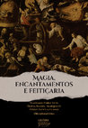 Research paper thumbnail of Magia, Encatamentos e Feitiçaria