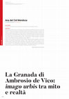 Research paper thumbnail of La Granada di Ambrosio de Vico: imago urbis tra mito e realtà