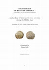 Research paper thumbnail of Poster of the First International Symposium on the Archaeology of Western Anatolia: 
Archaeology of Izmir and its close environs during the Middle Ages