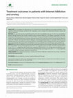 Research paper thumbnail of Treatment outcomes in patients with Internet Addiction and anxiety