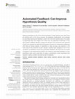 Research paper thumbnail of Automated Feedback Can Improve Hypothesis Quality