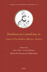 Research paper thumbnail of 2023. Buddhism in Central Asia III—Impacts of Non-Buddhist Influences, Doctrines, edited by Lewis Doney, Carmen Meinert, Henrik  H. Sørensen, and Yukiyo Kasai, Dynamics in the History of Religion, Vol. 14, Leiden: Brill: 481.