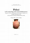 Research paper thumbnail of Pithoi in the archaeology of the eastern Mediterranean. Program of the e-conference on the studies of pithos as a storage and burial vessel  in the ancient Classical and Byzantine world,  8 May 2024 / Izmir, Turkey