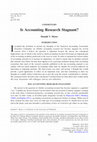 Research paper thumbnail of Is Accounting Research Stagnant?