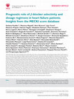 Research paper thumbnail of Prognostic role of β-blocker selectivity and dosage regimens in heart failure patients. Insights from the MECKI score database