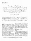 Research paper thumbnail of Preparation and Culture of a Serum-Free Human Thyroid Follicle System and its Application for Measuring Thyroid Hormone Secretion, Iodide Uptake and Organification, Cyclic Adenosine Monophosphate Formation, Gene Expression, and Cell Growth