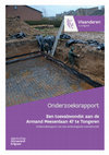 Research paper thumbnail of Een toevalsvondst aan de Armand Meesenlaan 47 te Tongeren. Onderzoeksrapport van een archeologische toevalsvondst