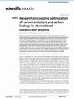 Research paper thumbnail of Research on coupling optimization of carbon emissions and carbon leakage in international construction projects