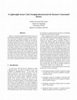 Research paper thumbnail of A Lightweight Secure Cyber Foraging Infrastructure for Resource-Constrained Devices