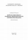 Research paper thumbnail of PhD thesis: Koštana industrija u starijem i srednjem neolitu centralnog Balkana./ Bone industry in the Early and Middle Neolithic in central Balkans. http://nardus.mpn.gov.rs/handle/123456789/3251