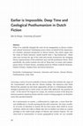 Research paper thumbnail of Earlier is Impossible. Deep Time and Geological Posthumanism in Dutch Literature (Journal of Dutch Literature, 2013)